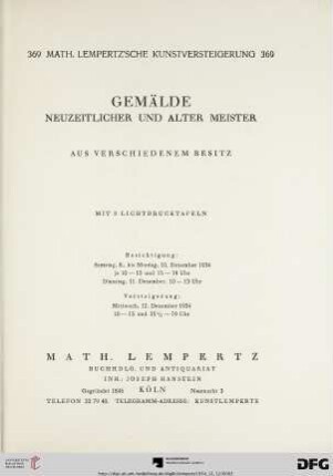 Nr. 369: Math. Lempertz'sche Kunstversteigerung: Gemälde neuzeitlicher und alter Meister - aus verschiedenem Besitz : mit 8 Lichtdrucktafeln ; 12. Dezember 1934