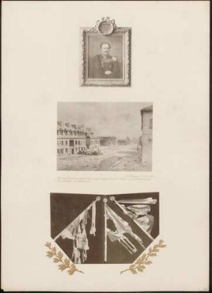 oben: Porträt von Oberst Georg Graf von Waldersee, Kommandeur des Königin Augusta Garde-Grenadier-Regiments Nr. 4 Mitte: Platz des Todes von Oberst Graf von Waldersee und Hauptmann von Trotha in Le Bourget unten: Schwer beschädigte Standarten