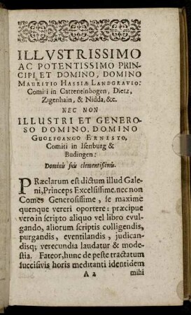 Illustrissimo ... Domino Mauritio Hassiae Landgravio ... Nec non ... Domino Guolfgango Ernesto, Comiti in Isenburg & Budingen
