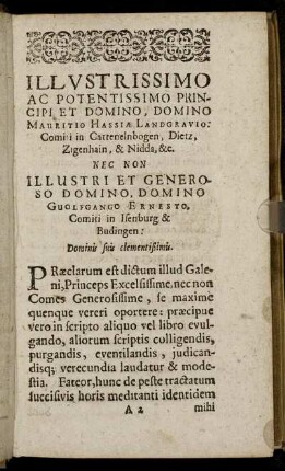 Illustrissimo ... Domino Mauritio Hassiae Landgravio ... Nec non ... Domino Guolfgango Ernesto, Comiti in Isenburg & Budingen