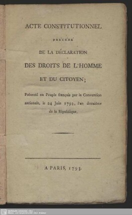 Acte Constitutionnel Précédé De La Déclaration Des Droits De L'Homme Et Du Citoyen