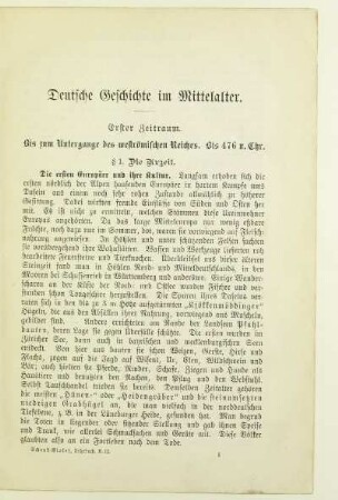 Erster Zeitraum. Bis zum Untergange des weströmischen Reiches. Bis 476 n. Chr.