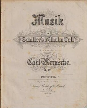 Musik zu Schiller's Wilhelm Tell : op. 102
