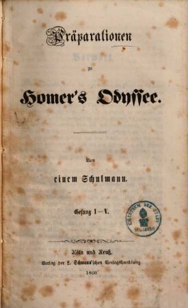 Präparationen zu Homer's Odyssee, [1].. Gesang I - V