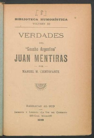 Verdades del "Gaucho Argentino" Juan Mentiras