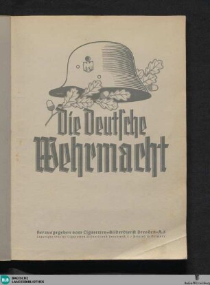 Die deutsche Wehrmacht : [Sammelalbum]