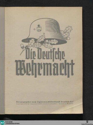 Die deutsche Wehrmacht : [Sammelalbum]