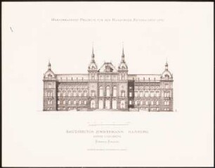 Hervorragende Projekte für den Hamburger Rathausbau 1876: Vorderansicht