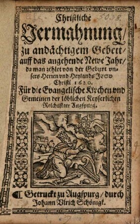 Christliche Vermahnung zu andächtigen Gebett auf das neue Jahr 1620