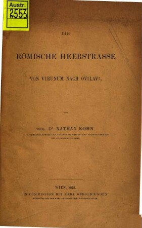 Die römische Heerstrasse von Virunum nach Ovilava