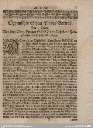 Das I. Capitel. Von dem Drey-Einigen Gott dem Urheber/ Fortpflantzer und Erhalter aller Dinge.