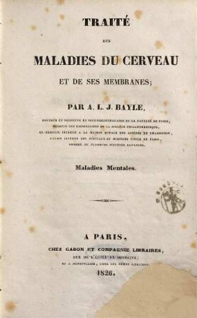 Traité Des Maladies Du Cerveau Et De Ses Membranes : Maladies Mentales