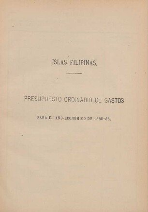 Presupuesto ordinario de gastos para el ano economico de 1885-86
