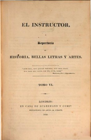 El Instructor : ó repertorio de historia, bellas letras y artes, 6. 1839