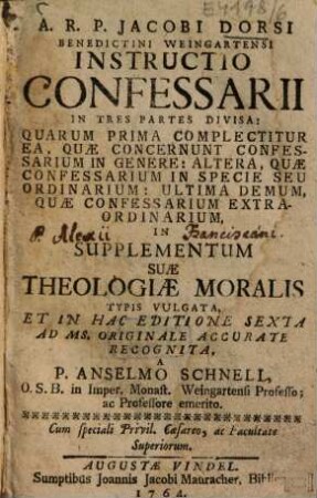 Instructio confessarii : in tres partes divisa ... quarum prima complectitur ea, quae concernunt confessarium in genere ...
