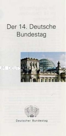 Informationsschrift über die Zusammensetzung und die Arbeitsweise des 14. Deutschen Bundestages