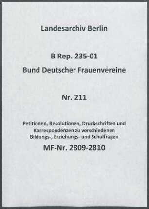 Petitionen, Resolutionen, Druckschriften und Korrespondenzen zu verschiedenen Bildungs-, Erziehungs- und Schulfragen