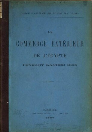 Le commerce extérieur de l'Egypte. 1895 (1896)