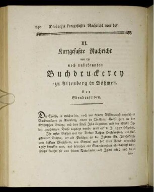 III. Kurzgefasste Nachricht von der noch unbekannten Buchdruckerey zu Altenberg in Böhmen.