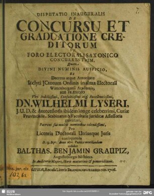 Disputatio Inauguralis De Concursu Et Graduatione Creditorum In Foro Electorali Saxonico Concurrentium