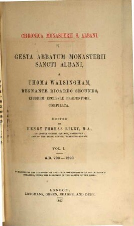 Gesta abbatum Monasterii Sancti Albani. 1, A.D. 793 - 1290