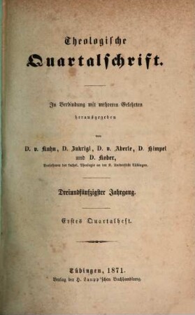 Theologische Quartalschrift : ThQ ; Tübingen. 53, 53. 1871