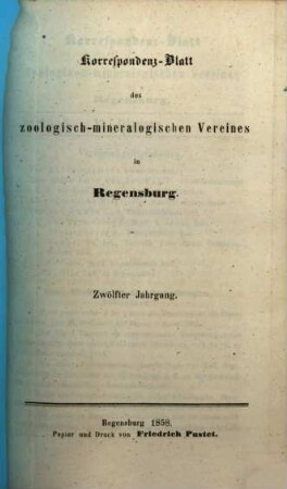 Correspondenzblatt des Zoologisch-Mineralogischen Vereines in Regensburg. 12. 1858
