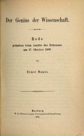 Der Genius der Wissenschaft : Rede gehalten beim Antritt des Rektorats am 17. Oktober 1909