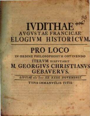 Ivdithae Avgvstae Francicae Elogivm Historicvm