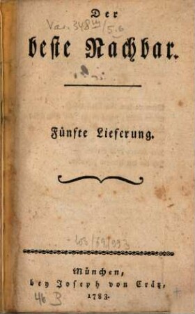 Der beste Nachbar. 5. 1783