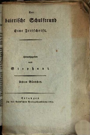 Der baierische Schulfreund : eine Zeitschrift. 8. 1815