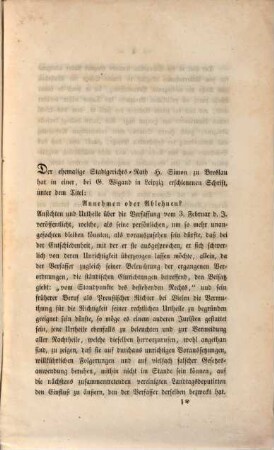 Widerlegung der Heinrich Simon'schen Schrift: "Annehmen oder Ablehnen? oder die Preußische Verfassung vom 3. Februar 1847, beleuchtet vom Standpunkte des bestehenden Rechts," welches wesentlich verschieden von demjenigen ist, welches Herr H. Simon dafür ausgegeben hat