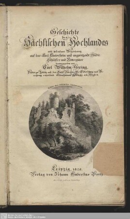 1: Geschichte des Sächsischen Hochlandes : mit besonderer Beziehung auf das Amt Lauterstein und angrenzende Städte, Schlösser und Rittergüter