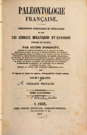 Paléontologie française : description des mollusques et rayonnes fossiles. 1,1,4,1, Série 1. Animaux invertébrés Terrains crétacés, 4. Brachiopodes : Text