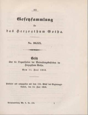 570. Gesetz über die Organisation der Verwaltungsbehörden im Herzogthum Gotha; vom 11. Juni 1858.