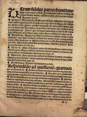 Decisio questionis de audientia misse in parrochiali ecclesia dominicis et festiuis diebus : Cum ceteris annexis