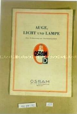 Prospekt "AUGE, LICHT UND LAMPE Eine Erläuterung zur Anschauungstafel OSRAM D"