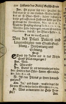 Das vierte Capitel. Von des Pilati Policey und Ungerechtigkeit: von Christi Geisselung, Verspottung und Crönung.