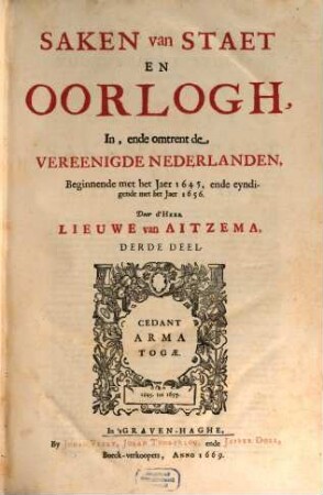 Saken van Staet en Oorlogh In, ende omtrent de Vereenigde Nederlanden : Beginnende met het Jaer 1621, ende eyndigende met het Jaer 1669, 3. 1645 - 1656
