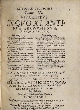 Antiquae Lectionis Tomus ... : accessit Menologium Graecorum .... 3, Bipartitus: In Quo XI. Antiqua Monumenta, Nunquam Edita