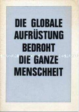 Informationsschrift des Weltfriedensrates zu den Gefahren des atomaren Wettrüstens - Sachkonvolut