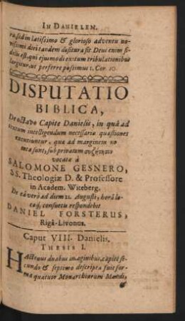 Disputatio Biblica, De octavo Capite Danielis, ... Resp. Daniel Forsterus