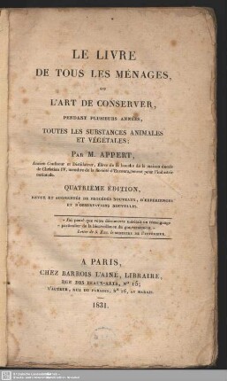 Le livre de tous les menages, ou l'art de conserver, pendant plusieurs années, toutes les substances animales et vegétales