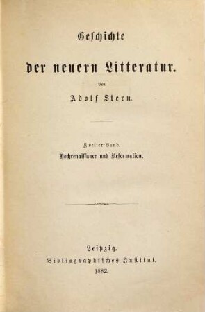 Geschichte der neuern Litteratur, 2. Hochrenaissance und Reformation