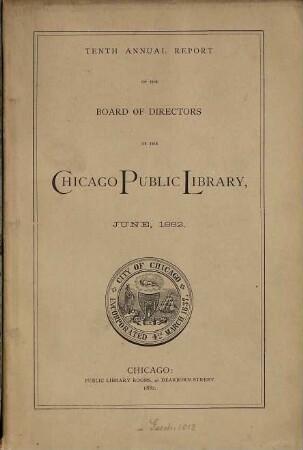 Annual report of the Board of Directors of the Chicago Public Library. 10. 1882