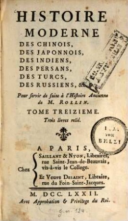 Histoire moderne des Chinois, des Japonnois, des Indiens, des Persans, des Turcs, des Russiens, etc. : pour servir de suite à l'Histoire ancienne de M. Rollin, 13