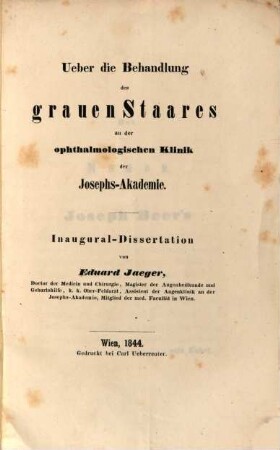Über die Behandlung des grauen Staares an der ophthalmologischen Klinik der Josephs-Akademie