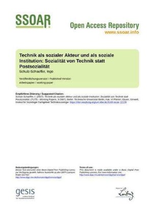 Technik als sozialer Akteur und als soziale Institution: Sozialität von Technik statt Postsozialität