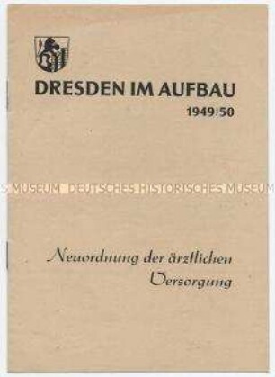 Illustrierte Propagandaschrift des Rates der Stadt Dresden über den Neuaufbau der Stadt