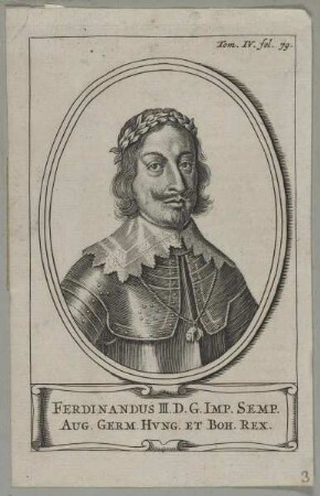 Bildnis des Ferdinandus III., Kaiser des Römisch-Deutschen Reiches